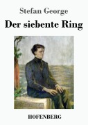 Cover-Bild zum Titel 'Der siebente Ring' von 'Stefan George'