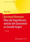 Cover-Bild zum Titel 'Bernhard Riemann - Über die Hypothesen, welche der Geometrie zu Grunde liegen' von 'Jürgen Jost'