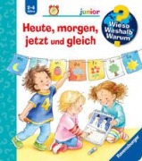 Cover-Bild zum Titel 'Wieso? Weshalb? Warum? junior, Band 56: Heute, morgen, jetzt und gleich' von 'Daniela Prusse'