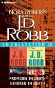 J. D. Robb CD Collection 10: Promises in Death, Kindred in Death - J. D. Robb