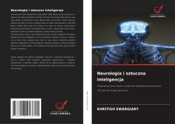 Cover-Bild zum Titel 'Neurologia i sztuczna inteligencja' von 'Khritish Swargiary'