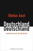 Cover-Bild zum Titel 'Deutschland, Deutschland' von 'Stefan Aust'
