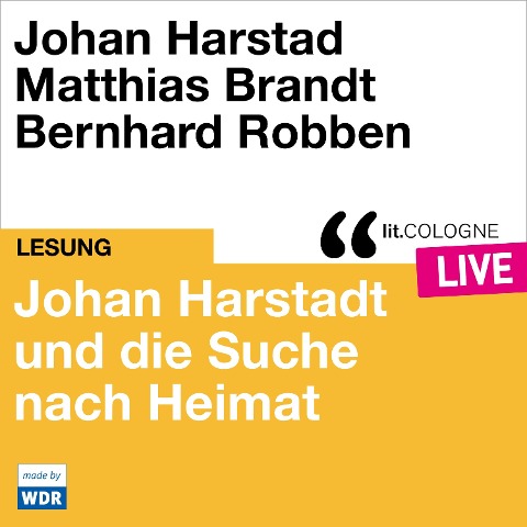 Johan Harstad und die Suche nach Heimat - Johan Harstad