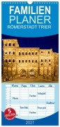 Cover-Bild zum Titel 'Familienplaner 2027 - RÖMERSTADT TRIER mit 5 Spalten (Wandkalender, 21 x 45 cm) CALVENDO' von 'U. Boettcher'