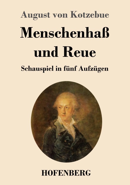 Menschenhaß und Reue - August Von Kotzebue