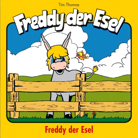 01: Freddy der Esel - Margit Thomas, Tim Thomas