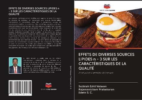 EFFETS DE DIVERSES SOURCES LIPIDES n - 3 SUR LES CARACTÉRISTIQUES DE LA QUALITÉ - Subbiah Ezhil Valavan, Rajamanickam Prabakaran, Edwin S. C.