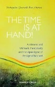 The Time is at Hand! - Yeshayahu (Jesaiah) Ben-Aharon