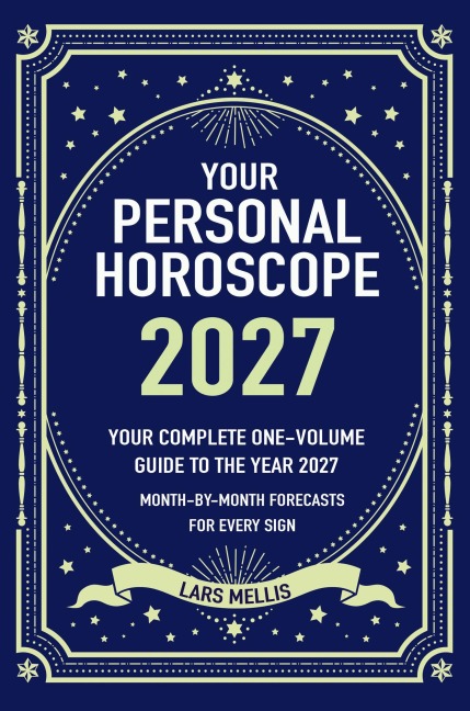 Your Personal Horoscope 2027 - Lars Mellis
