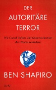 Cover-Bild zum Titel 'Der autoritäre Terror' von 'Ben Shapiro, Pascale Mayer'