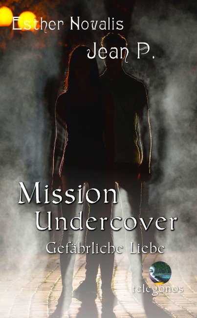 Mission Undercover - Jean P., Esther Novalis