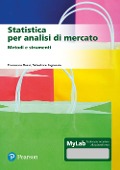 Cover-Bild zum Titel 'Statistica per analisi di mercato. Metodi e strumenti. Ediz. Mylab' von 'Francesca Bassi, Salvatore Ingrassia'