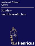 Cover-Bild zum Titel 'Kinder- und Hausmärchen' von 'Jacob und Wilhelm Grimm'