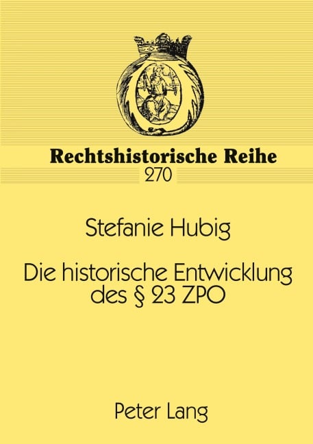 Die historische Entwicklung des § 23 ZPO - Stefanie Hubig