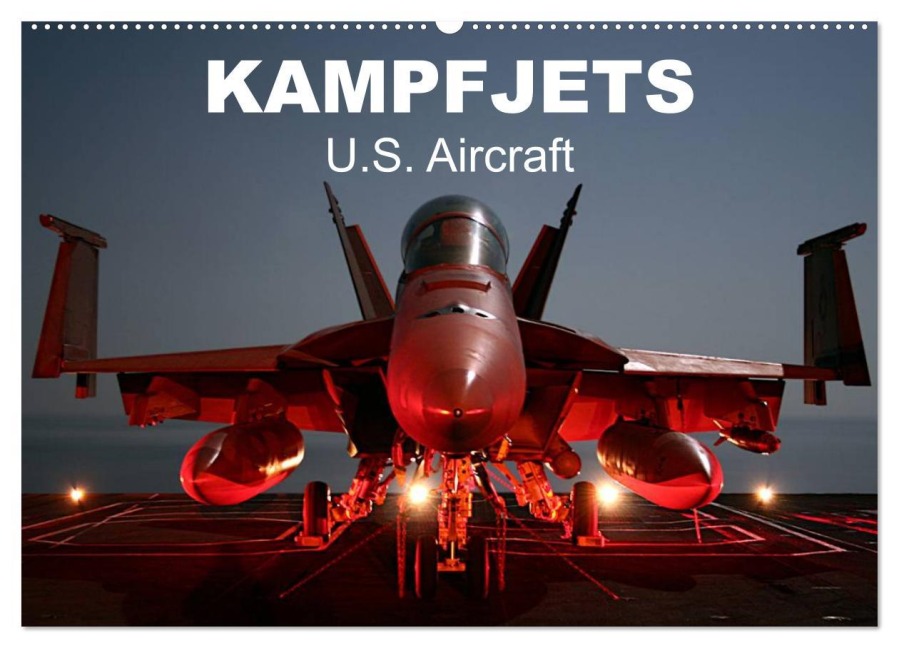 Kampfjets ¿ U.S. Aircraft (Wandkalender 2026 DIN A2 quer), CALVENDO Monatskalender - Elisabeth Stanzer