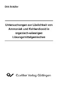 Cover-Bild zum Titel 'Untersuchungen zur Löslichkeit von Ammoniak und Kohlendioxid in organisch-wässrigen Lösungsmittelgemisch' von ''