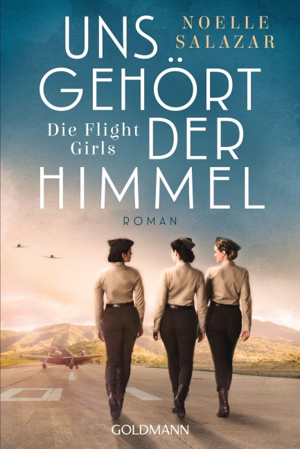 Uns gehört der Himmel. Die Flight Girls - Noelle Salazar