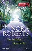 Cover-Bild zum Titel 'Ein dunkles Geschenk' von 'Nora Roberts'