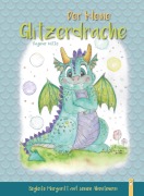 Cover-Bild zum Titel 'Der kleine Glitzerdrache' von 'Dagmar Witte'