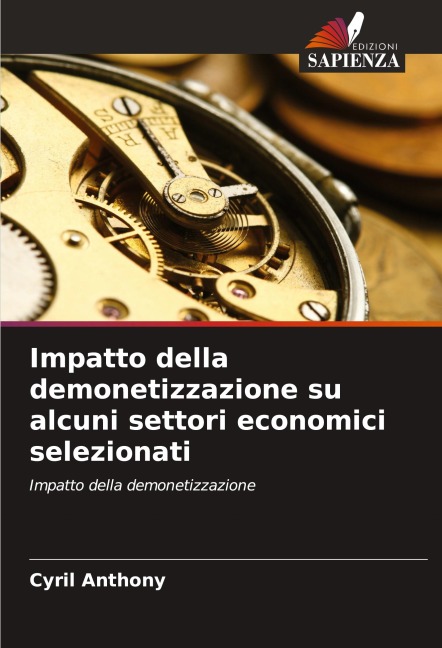 Impatto della demonetizzazione su alcuni settori economici selezionati - Cyril Anthony