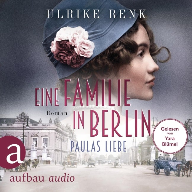 Eine Familie in Berlin - Paulas Liebe - Ulrike Renk