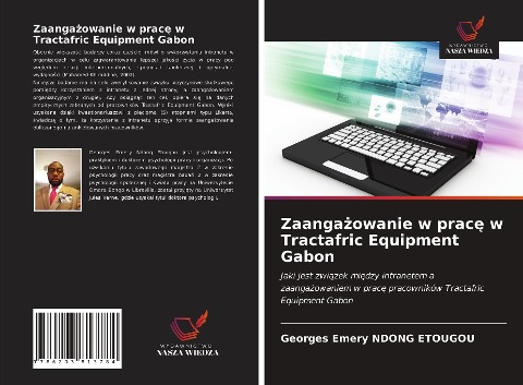 Zaanga¿owanie w prac¿ w Tractafric Equipment Gabon - Georges Emery Ndong Etougou