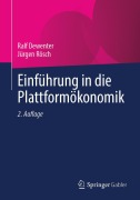 Cover-Bild zum Titel 'Einführung in die Plattformökonomik' von 'Ralf Dewenter, Jürgen Rösch'