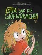 Cover-Bild zum Titel 'Lotta und die Glühwürmchen' von 'Adriane Lochner'