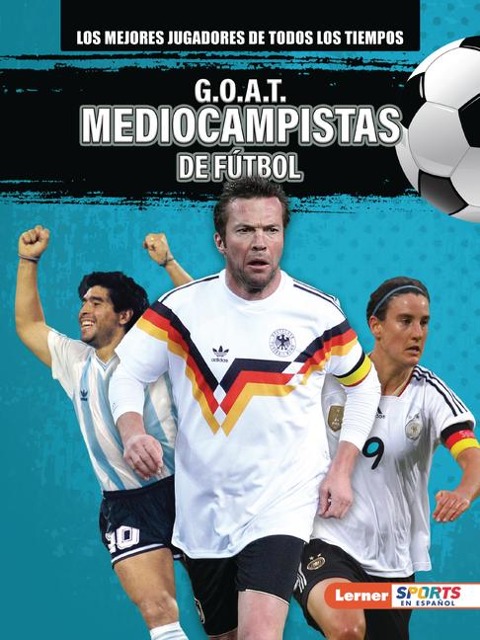 G.O.A.T. Mediocampistas de Fútbol (G.O.A.T. Soccer Midfielders) - Alexander Lowe