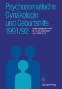 Cover-Bild zum Titel 'Psychosomatische Gynäkologie und Geburtshilfe 1991/92' von ''