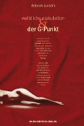 Cover-Bild zum Titel 'Weibliche Ejakulation und der G-Punkt' von 'Deborah Sundahl'