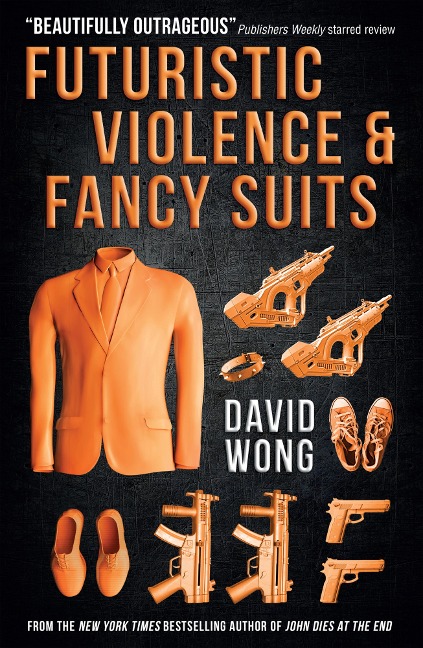 Futuristic Violence and Fancy Suits - David Wong