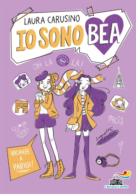Vacanze a Parigi! Io sono Bea - Laura Carusino