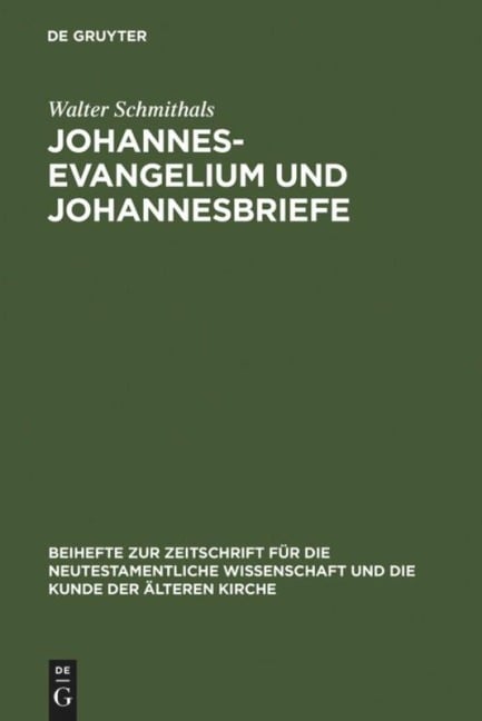 Johannesevangelium und Johannesbriefe - Walter Schmithals