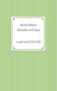 Cover-Bild zum Titel 'Glutenfrei und vegan' von 'Bettina Birkner'