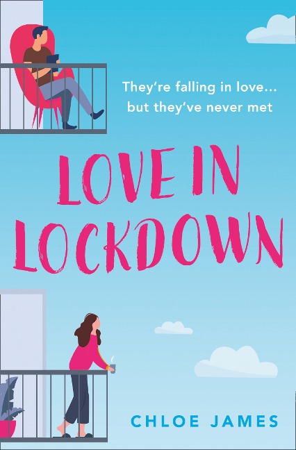 Love in Lockdown - Chloe James
