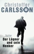 Cover-Bild zum Titel 'Der Lügner und sein Henker' von 'Christoffer Carlsson'