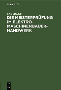 Cover-Bild zum Titel 'Die Meisterprüfung im Elektro-Maschinenbauer-Handwerk' von 'Fritz Raskop'