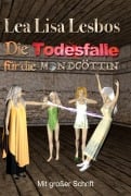 Die Todesfalle für die Mondgöttin - Lea Lisa Lesbos