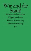 Cover-Bild zum Titel 'Wir sind die Stadt!' von 'Hanno Rauterberg'