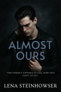 Cover-Bild zum Titel 'Almost Ours' von 'Lena Steinhowser'