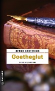 Goetheglut - Bernd Köstering