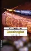 Cover-Bild zum Titel 'Goetheglut' von 'Bernd Köstering'