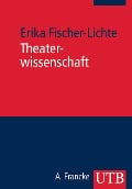 Cover-Bild zum Titel 'Theaterwissenschaft' von 'Erika Fischer-Lichte'