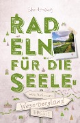 Cover-Bild zum Titel 'Weserbergland. Radeln für die Seele' von 'Elke Homburg'
