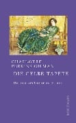 Cover-Bild zum Titel 'Die gelbe Tapete' von 'Charlotte Perkins Gilman'
