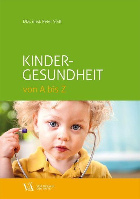 Kindergesundheit von A bis Z - Peter Voitl