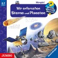 Wieso? Weshalb? Warum? Wir erforschen Sterne und Planeten - Andrea Erne