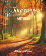 Cover-Bild zum Titel 'Journeys for Every Type of Traveler: Autumn' von 'Daniel Fankhauser'