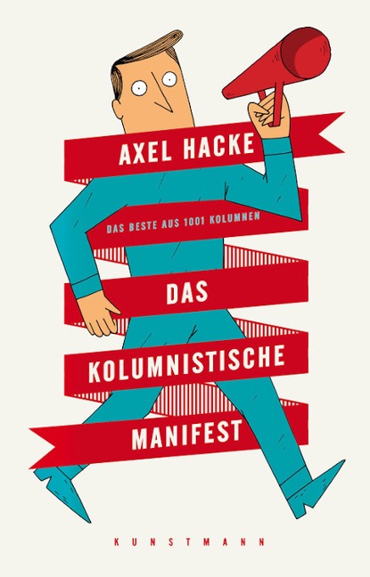 Das kolumnistische Manifest - Axel Hacke